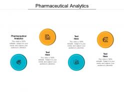 Pharmaceutical analytics ppt powerpoint presentation show graphic images cpb