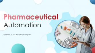 Pharmaceutical Automation Powerpoint Ppt Template Bundles