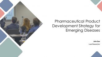 Pharmaceutical Product Development Strategy For Emerging Diseases PPT Guidelines AT