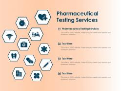 Pharmaceutical Testing Services Ppt Powerpoint Presentation Infographics Show