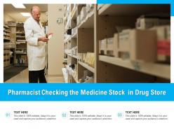 Pharmacist checking the medicine stock in drug store