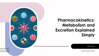 Pharmacokinetics Metabolism And Excretion Explained Simply PPT Designs AT