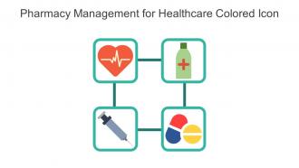 Pharmacy Management For Healthcare Colored Icon In Powerpoint Pptx Png And Editable Eps Format
