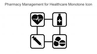 Pharmacy Management For Healthcare Monotone Icon In Powerpoint Pptx Png And Editable Eps Format