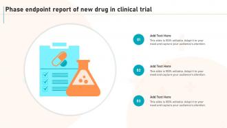 Phase Endpoint Report Of New Drug In Clinical Trial New Drug Development Process