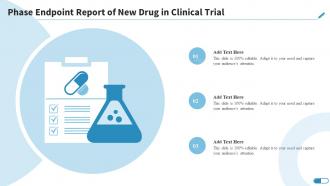 Phase Endpoint Report Of New Drug In Clinical Trial Research Design For Clinical Trials