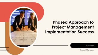 Phased Approach To Project Management Implementation Success PPT Sample AT