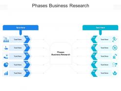 Phases business research ppt powerpoint presentation inspiration graphic tips cpb