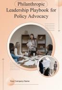 Philanthropic Leadership Playbook For Policy Advocacy Report Sample Example Document