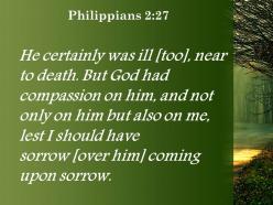 Philippians 2 27 indeed he was ill powerpoint church sermon