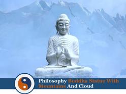 Philosophy buddha statue with mountains and cloud