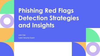 Phishing Red Flags Detection Strategies And Insights PPT Structure AT