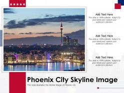 Phoenix city skyline image powerpoint presentation ppt template
