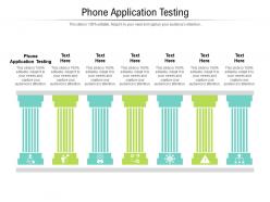 Phone application testing ppt powerpoint presentation professional cpb
