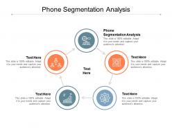 Phone segmentation analysis ppt powerpoint presentation ideas topics cpb
