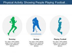 Physical activity showing people playing football and badminton