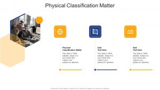 Physical Classification Matter In Powerpoint And Google Slides Cpb