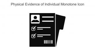 Physical Evidence Of Individual Monotone Icon In Powerpoint Pptx Png And Editable Eps Format