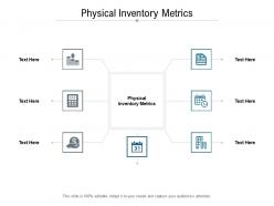 Physical inventory metrics ppt powerpoint presentation visual aids professional cpb