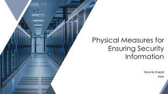 Physical Measures For Ensuring Security Information PPT PowerPoint AT