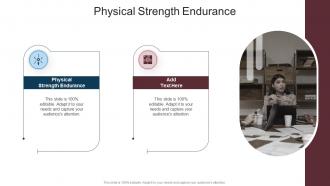 Physical Strength Endurance In Powerpoint And Google Slides Cpb