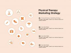 Physical therapy marketing strategy ppt powerpoint presentation pictures visual aids