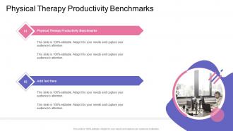 Physical Therapy Productivity Benchmarks In Powerpoint And Google Slides Cpb