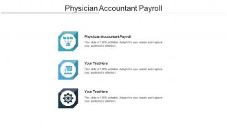 Physician accountant payroll ppt powerpoint presentation outline sample cpb
