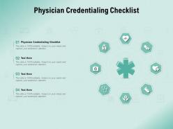 Physician credentialing checklist ppt powerpoint presentation ideas outline
