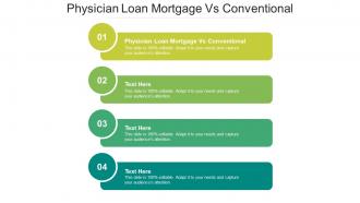 Physician loan mortgage vs conventional ppt powerpoint presentation pictures example cpb