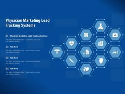 Physician marketing lead tracking systems ppt powerpoint presentation gallery microsoft