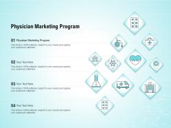 Physician marketing program ppt powerpoint presentation show elements