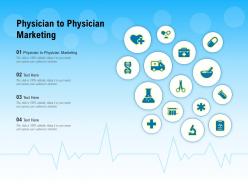 Physician to physician marketing ppt powerpoint presentation ideas portfolio