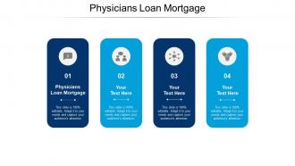 Physicians loan mortgage ppt powerpoint presentation gallery graphics tutorials cpb