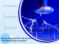 Physics Template Ppt With Electric Coil Flash During Experiment
