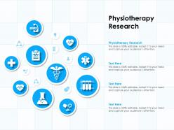 Physiotherapy research ppt powerpoint presentation professional slides