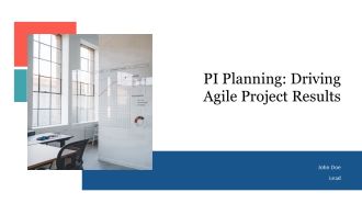 PI Planning Driving Agile Project Results PPT Demonstration AT