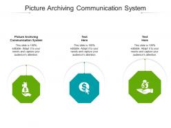 Picture archiving communication system ppt powerpoint presentation layouts professional cpb