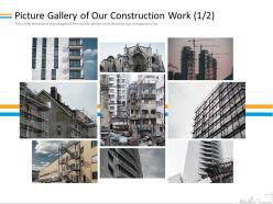 Picture gallery of our construction work m2089 ppt powerpoint presentation styles graphics