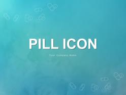Pill icon ppt infographics graphics download medical vitamin drug remedy