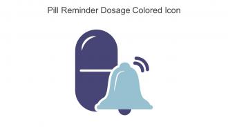 Pill Reminder Dosage Colored Icon In Powerpoint Pptx Png And Editable Eps Format