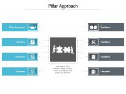 Pillar approach ppt powerpoint presentation inspiration graphics design cpb