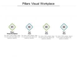 Pillars visual workplace ppt powerpoint presentation file introduction cpb