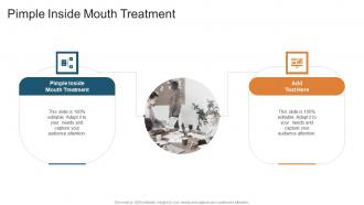 Pimple Inside Mouth Treatment In Powerpoint And Google Slides Cpb