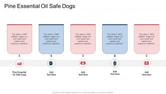 Pine Essential Oil Safe Dogs In Powerpoint And Google Slides Cpb