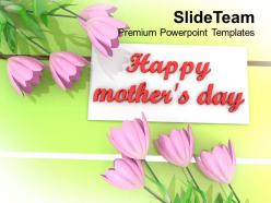 Pink flowers with message happy mothers day powerpoint templates ppt themes and graphics 0513