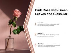 Pink Rose With Green Leaves And Glass Jar
