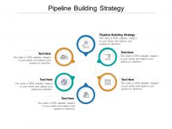 Pipeline building strategy ppt powerpoint presentation professional introduction cpb