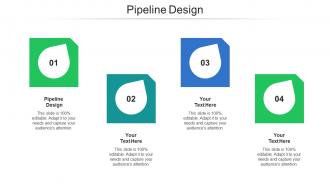 Pipeline design ppt powerpoint presentation portfolio slides cpb