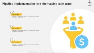 Pipeline Implementation Icon Showcasing Sales Team